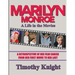 Marilyn Monroe, A Life in the Movies: A Retrospective of Her Film Career from her First Movie to Her Last