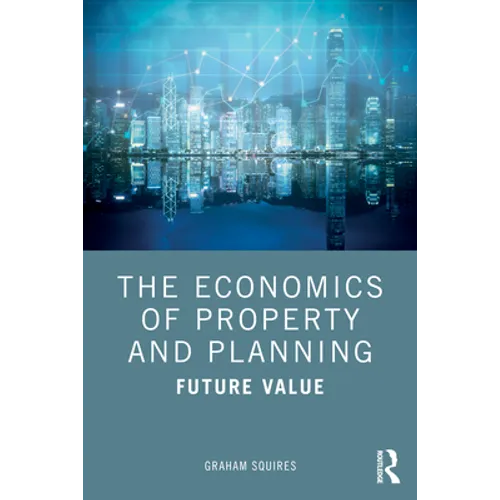 The Economics of Property and Planning: Future Value