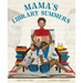 Mama's Library Summers: A Picture Book