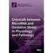 Crosstalk between MicroRNA and Oxidative Stress in Physiology and Pathology