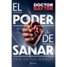 El Poder de Sanar: Está En Tus Manos / The Power to Heal