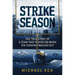 Strike Season: The True Story of a Team That Played on When the Coaches Walked Out