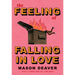 The Feeling of Falling in Love