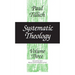 Systematic Theology, Volume 3: Volume 3
