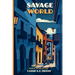 Savage World: Book Three, The Gallivanter Saga