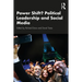 Power Shift? Political Leadership and Social Media