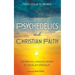 Psychedelics and Christian Faith: Exploring an Unexpected Pathway to Healing and Spirituality