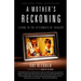 A Mother's Reckoning: Living in the Aftermath of Tragedy