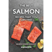 The Best Salmon Recipes That You Can Find: Salmon Cooking Made Easy