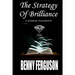 The Strategy Of Brilliance: A Business Philosophy