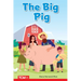 The Big Pig: Prek/K: Book 9