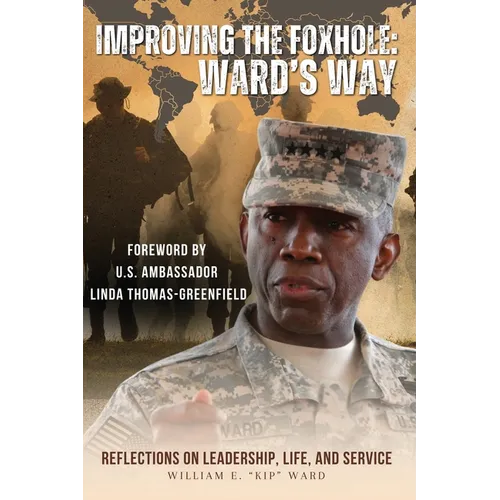 Improving The Foxhole, Ward's Way