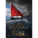 Sentinals Across Time: Book Four of the Epic Fantasy Sentinal series
