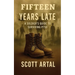 Fifteen Years Late: A Soldier's Guide to Surviving PTSD