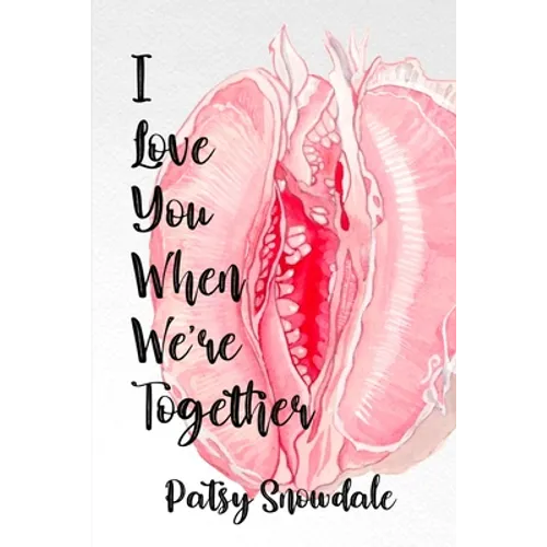 I Love You When We're Together