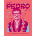 What Pedro Says: The Unofficial Collection