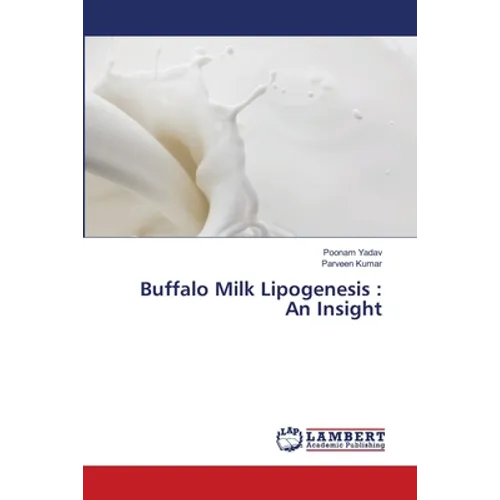 Buffalo Milk Lipogenesis: An Insight