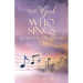 The God who Sings: Set Free by the Sound