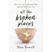 All The Broken Places: The Story of a Shattered Life, Repaired By God's Love