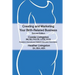 Creating and Marketing Your Birth-Related Business: A Practical Guide