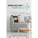 Simplify Your Home, Simplify Your Life: Zero-Clutter Home & Unstuff Your Home 2 in 1 Minimalism Bundle - How to declutter and tidy up your home, live