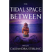 The Tidal Space Between