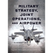 Military Strategy, Joint Operations, and Airpower: An Introduction, Second Edition