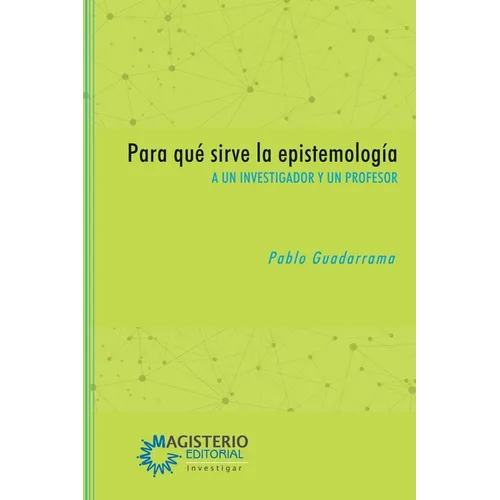 Para qué sirve la epistemología