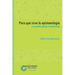Para qué sirve la epistemología