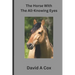 The Horse With The All-Knowing Eye: A timeless love story