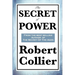 The Secret of Power: A Classic Work on the Power of Thought