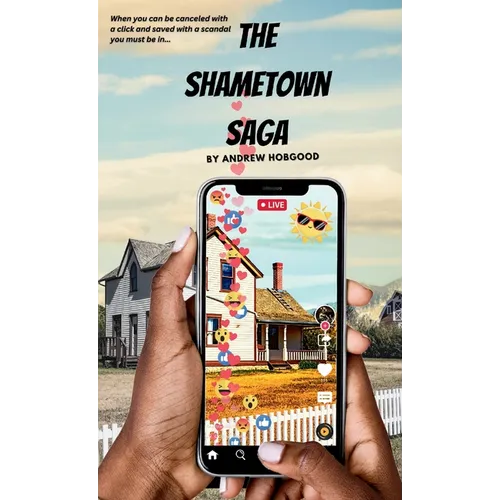 The Shametown Saga