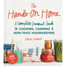 The Hands-On Home: A Seasonal Guide to Cooking, Preserving & Natural Homekeeping