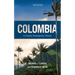 Colombia: A Concise Contemporary History