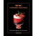 High Times: Cannabis Cocktails: Seasonal Sips & High Teas for Every Occasion