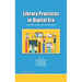 Library Practices in Digital Era