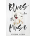 Blues for the Muse