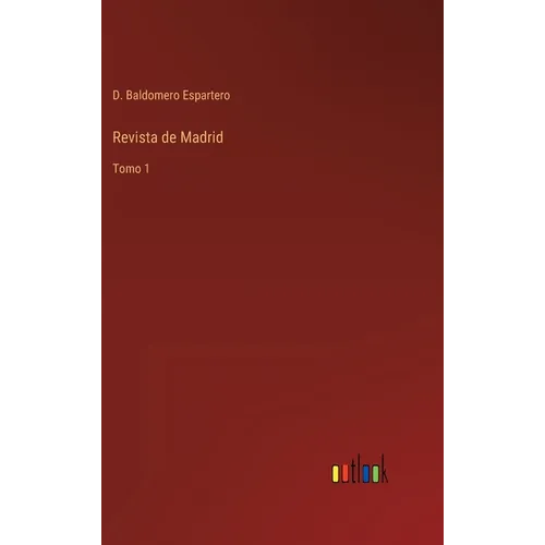 Revista de Madrid: Tomo 1