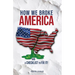 How We Broke America