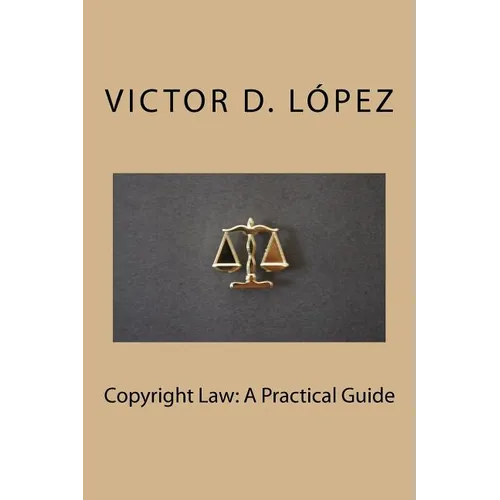 Copyright Law: A Practical Guide