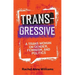 Transgressive: A Trans Woman on Gender, Feminism, and Politics