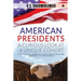 American Presidents - A Curious Look at a Unique Cohort: A history of America's birth and evolution through its Presidents