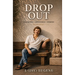 Drop Out: Drop Out