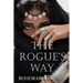The Rogue's Way