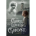 The Girl Who Loved a Ghost