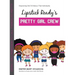 Lipstick Ready'S Pretty Girl Crew