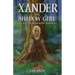 Xander the Shadow Girl: Book 2 of the Drakenaarde Chronicles