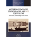 Anthropology and Ethnography Are Not Equivalent: Reorienting Anthropology for the Future