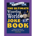 The Ultimate Wizarding World Joke Book (Harry Potter Jokes): Laugh-Out-Loud Fun for Harry Potter Fans of All Ages