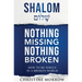 Shalom - Nothing Missing Nothing Broken: How to Be Whole in a Broken World